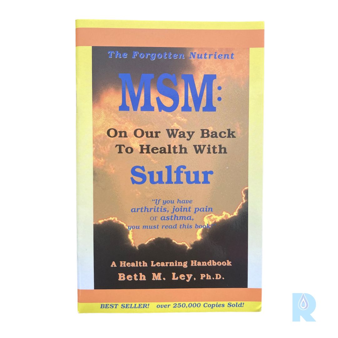 The Forgotten Nutrient MSM: On Our Way Bak to Health With Sulfur Booklet